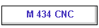 M 434 CNC